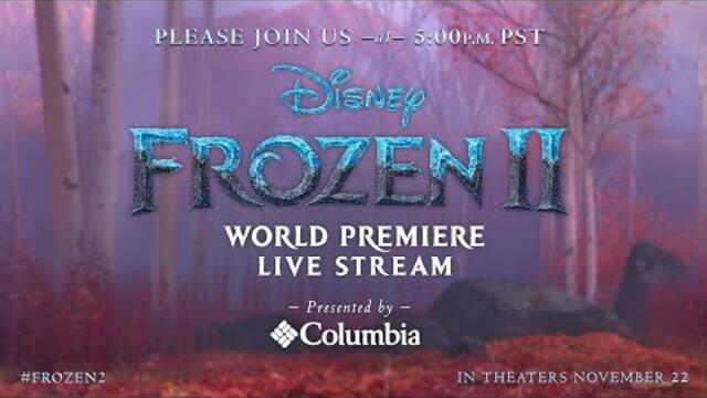 Live at the Frozen 2 World Premiere - Presented by Columbia