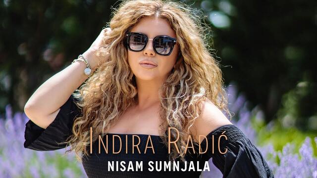✍️ INDIRA RADIC - NISAM SUMNJALA ( OFFICIAL VIDEO 2020 )