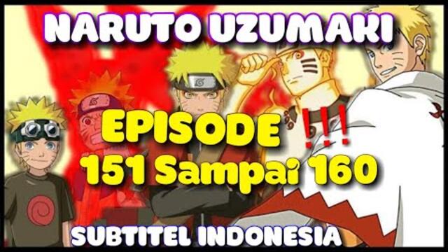 Naruto Uzumaki Episode 151-160 Sub Indonesia || Naruto Kecil Full Layar [HD]