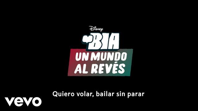 Elenco de BIA - Quiero bailar (De ¨BIA: Un mundo al revés¨/Lyric Video)