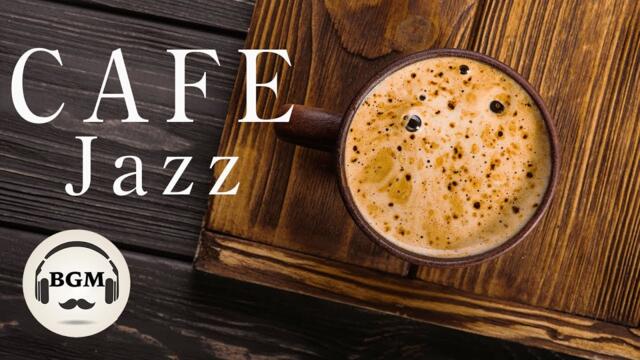 JAZZ CAFE MUSIC FOR STUDY, WORK, RELAX - Relaxing Background Jazz Music