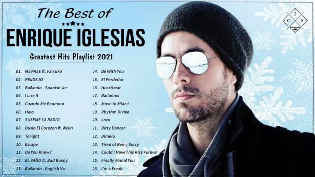 EnriqueIglesias Greatest Hits Full Album 2021 - The Best of EnriqueIglesias Songs Ever