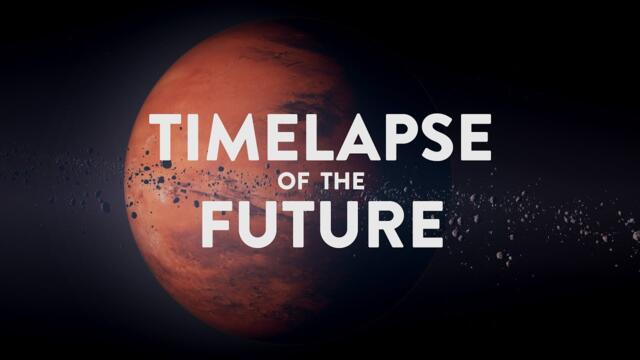 TIMELAPSE of the Future: Пътуване до края на времето