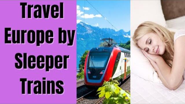 WHY YOU SHOULD TRAVEL in Europe by all-night Sleeper Trains I Interrail Pass Eurail Pass Global Pass