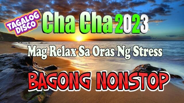 NONSTOP CHA CHA TAGALOG DISCO REMIX 2023 | RELAXING DISCO CHA CHA VIBES 2023 COMPILATION 💛
