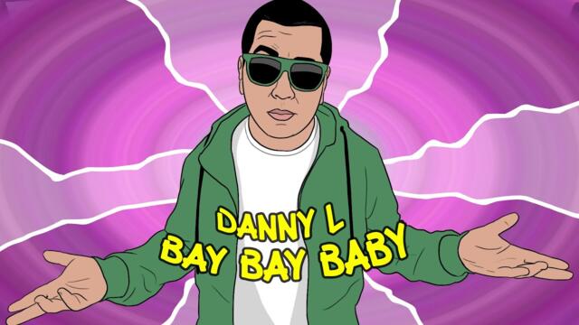 Danny L - Bay Bay Baby (Official Audio) Party Warriors