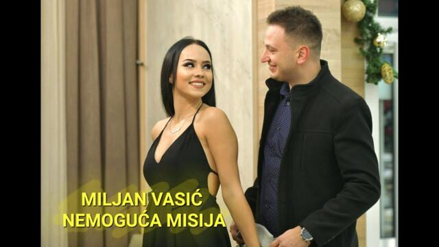 MILJAN VASIC - NEMOGUCA MISIJA (OFFICIAL VIDEO 2022)
