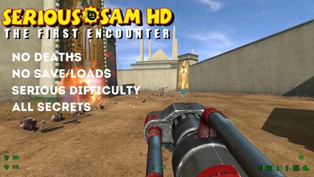 Serious Sam Fusion: The First Encounter: No death playthrough on Serious difficulty with all secrets