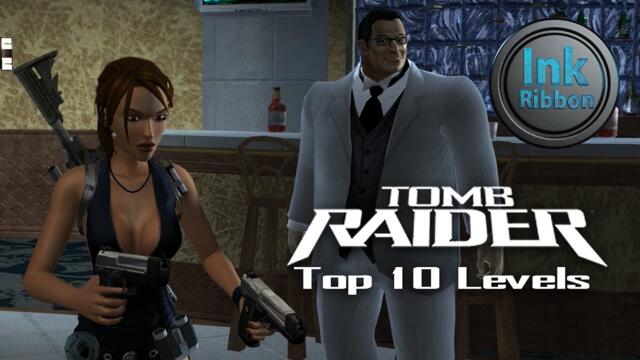 Top 10 Levels in Tomb Raider
