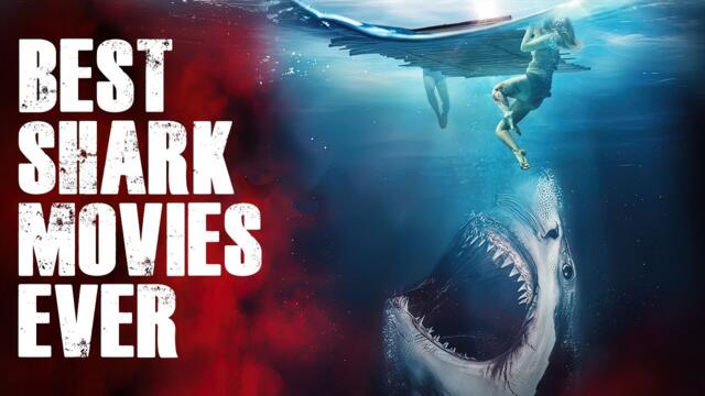 TOP 10 BEST SHARK MOVIES Of All Time