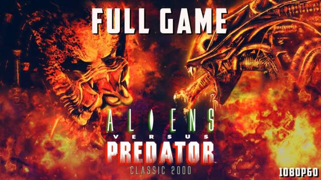 Aliens versus Predator: Classic 2000 - Full Game 1080p60 HD Walkthrough - No Commentary