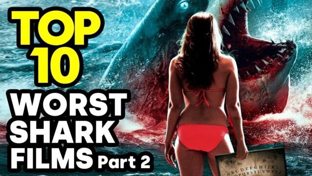 TOP 10 WORST SHARK HORROR MOVIES EVER: PART 2 🎬 Full Horror Review Compilation 🎬 English HD 2022