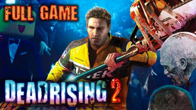 Dead Rising 2 - Full Game Walkthrough