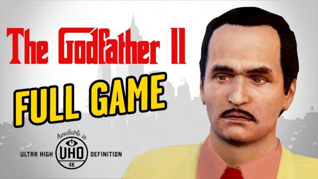 The Godfather 2 - Full Game Walkthrough in 4K