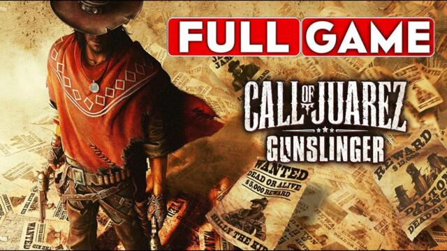 CALL OF JUAREZ: GUNSLINGER Gameplay Walkthrough FULL GAME [1080p HD] - No Commentary