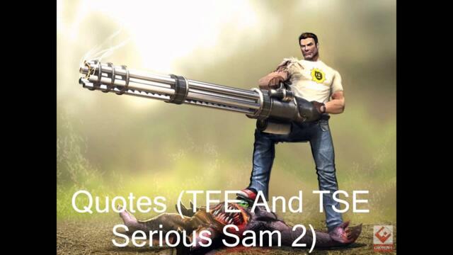 Every Classic Serious Sam Quote.
