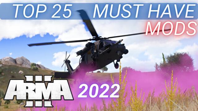 Arma 3 Mods - Top 25 Must Have Mods Mods 2022 [2K]