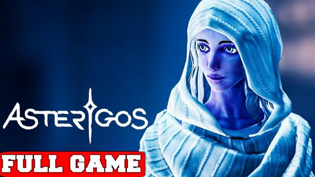 Asterigos: Curse of the Stars FULL GAME Gameplay Walkthrough No Commentary (PC)
