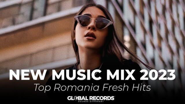 New Music Mix 2023 | Top Romania Fresh Hits