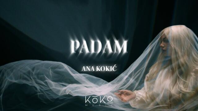 ANA KOKIC - PADAM (OFFICIAL VIDEO)