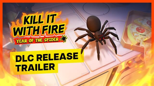 Kill It With Fire: Year Of The Spider DLC Release Trailer (PlayStation, Xbox)