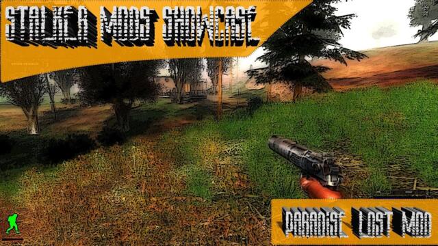 Stalker Mods Showcase 47 - Paradise Lost Mod