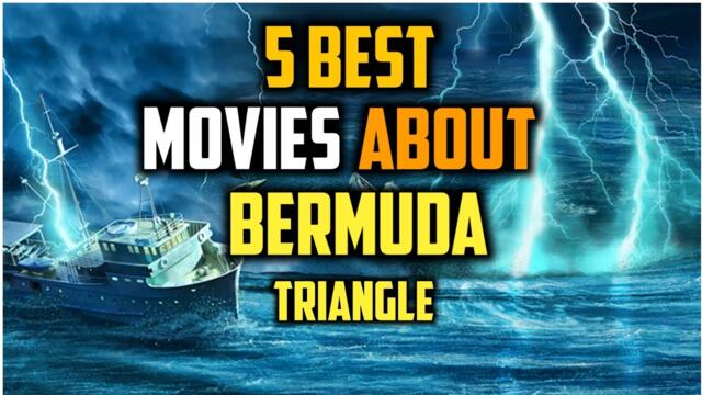 Top 5 Movies About Bermuda Triangle | Mystery Movies | Filmy X