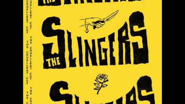 The Slingers - The Cruellest Cut (Offical Audio)