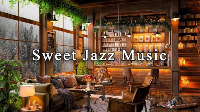Stress Relief with Relaxing Jazz Instrumental Music ☕ Sweet Jazz Music at Cozy Coffee Shop Ambience