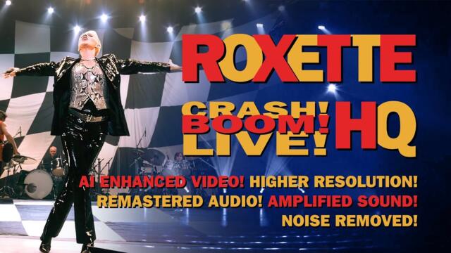 Roxette - Crash! Boom! Live! ’95 HQ (AI Enhanced Video + Remastered Audio)