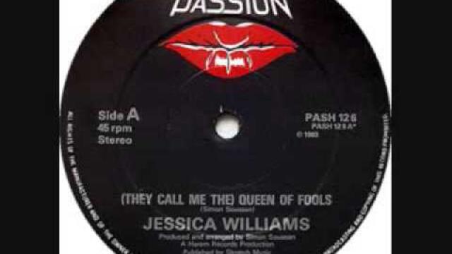 "(They Call Me The) Queen Of Fools" by Jessica Williams (1983)