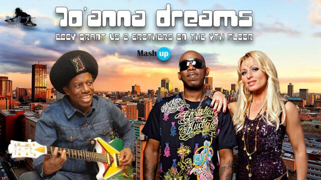 Jo'anna dreams - EDDY GRANT VS 2 BROTHERS ON THE 4TH FLOOR - Paolo Monti mashup 2023