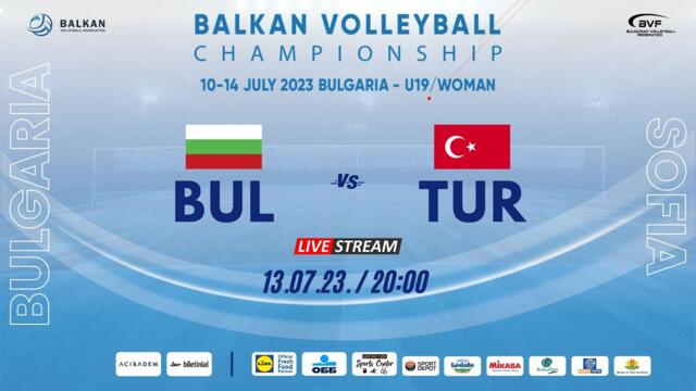 BULGARIA vs. TÜRKIYE / 2023 BALKAN CHAMPIONSHIP U19W