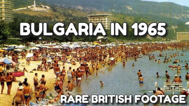Bulgaria in 1965 [Rare British Tourist Video]