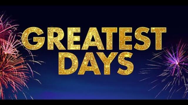 Greatest Days - Official Trailer 2023