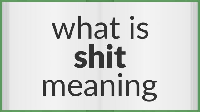 Shit | meaning of Shit