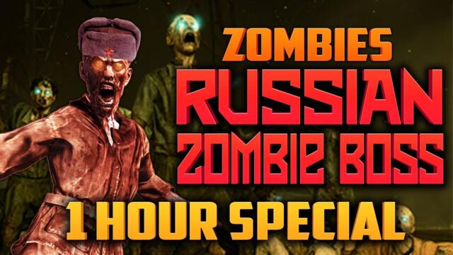 RUSSIAN ZOMBIE BOSS - 1 HOUR SPECIAL ★ Call of Duty Zombies (Zombie Games)