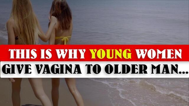 Psychology Behind - Why Younger Women Always Drawn To Older Man | Psychological Facts