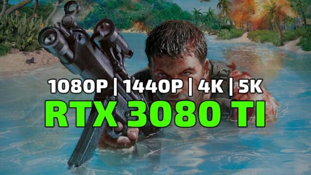 Far Cry 1 | GeForce RTX 3080 Ti | Core i7-10700K | 64GB RAM