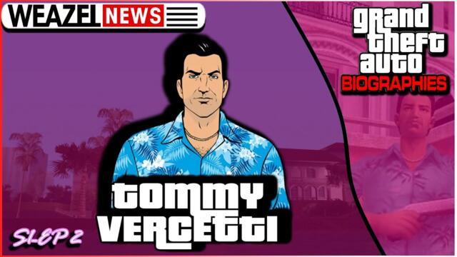 Tommy Vercetti | Grand Theft Auto Biographies | S1E2
