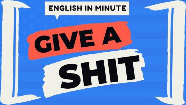 I DON'T GIVE A SHIT - Learn ENGLISH via LISTENING