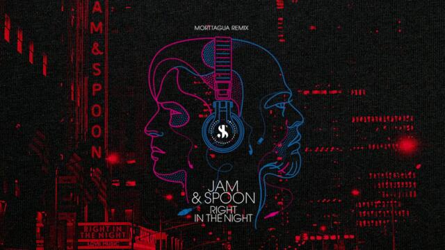 Jam & Spoon featuring Plavka - Right In The Night (Morttagua Remix)