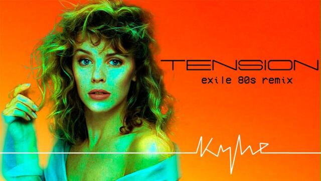 80s remix: Kylie Minogue - Tension (1988) | exile 80s synthpop remix