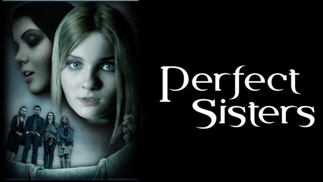 Perfect Sisters (1080p) FULL MOVIE - Drama, Horror, Thriller