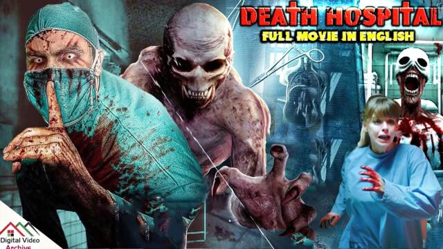 DEATH HOSPITAL - Full Horror English Movie | Lara Gilchrist | Benjamin Arthur | Torri Higginson