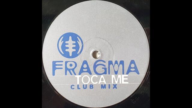 Fragma - Toca Me (Club Mix) 💿 Vinyl Recording