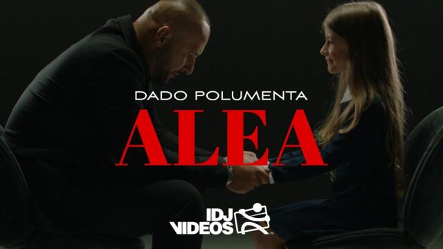 DADO POLUMENTA - ALEA (OFFICIAL VIDEO) превод