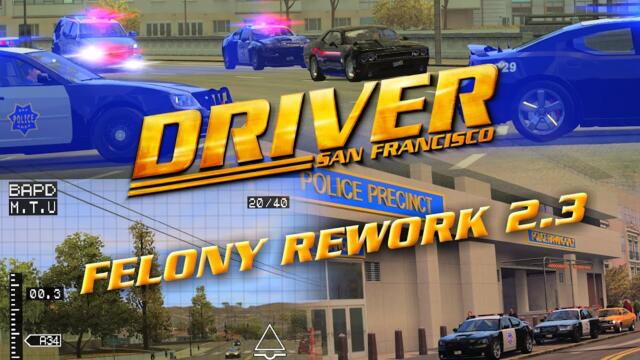 Driver: San Francisco - Felony Rework Update 2.3 Overview