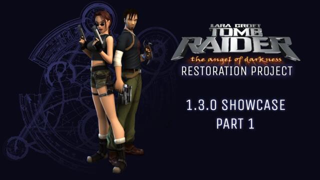Tomb Raider AoD - Restoration Project 1.3.0 Showcase Part 1