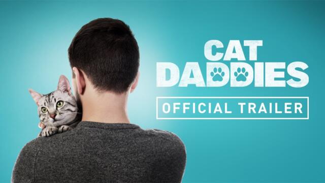 Cat Daddies - Official Trailer (2023)